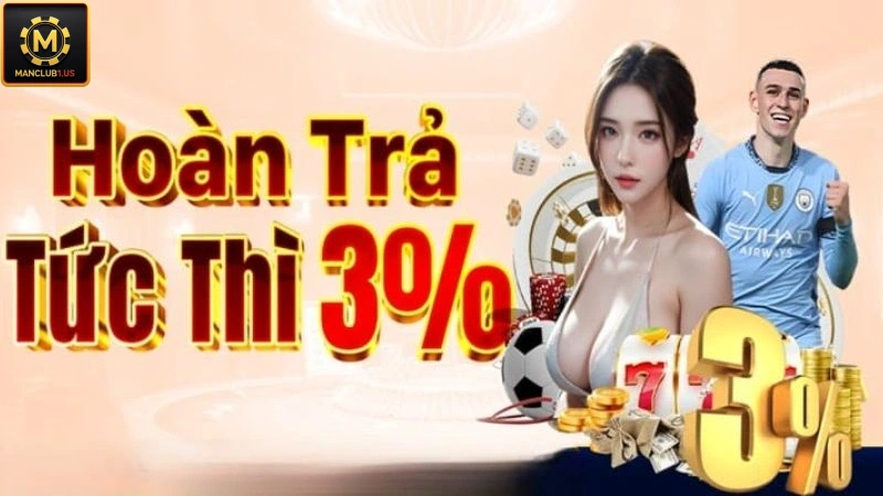 Khách chơi VIP có thể được hoàn trả tối đa tới 3% tiền cược